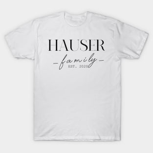 Hauser Family EST. 2020, Surname, Hauser T-Shirt